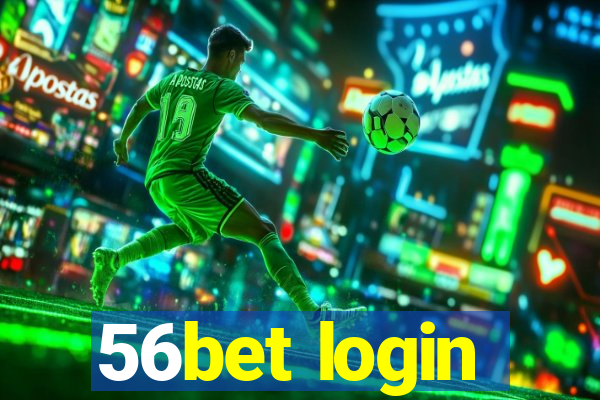 56bet login